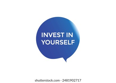 website, invest in yourself, secure, button, learn, stay, tuned, level, sign, speech, bubble  banner, modern, symbol, click. 
