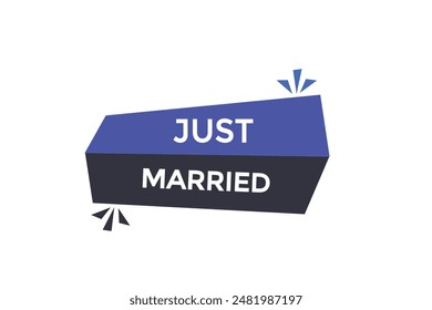 website, just married, button, learn, stay, tuned, level, sign, speech, bubble  banner, modern, symbol, click. 
