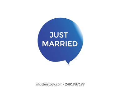 website, just married, button, learn, stay, tuned, level, sign, speech, bubble  banner, modern, symbol, click. 
