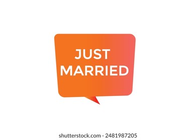 website, just married, button, learn, stay, tuned, level, sign, speech, bubble  banner, modern, symbol, click. 
