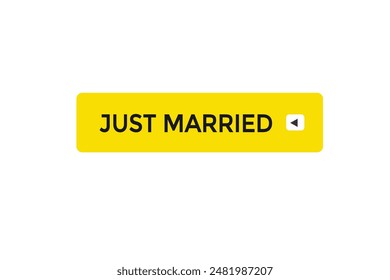 website, just married, button, learn, stay, tuned, level, sign, speech, bubble  banner, modern, symbol, click. 
