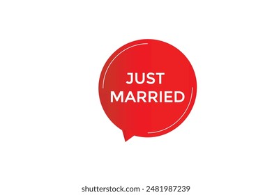 website, just married, button, learn, stay, tuned, level, sign, speech, bubble  banner, modern, symbol, click. 
