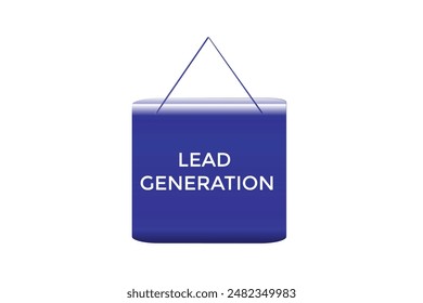 website, lead generation, button, learn, stay, tuned, level, sign, speech, bubble  banner, modern, symbol, click. 
