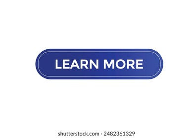 website, learn more, button, learn, stay, tuned, level, sign, speech, bubble  banner, modern, symbol, click. 
