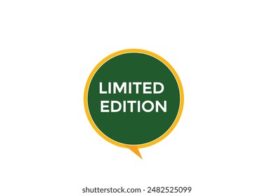 website, limited edition, button, learn, stay, tuned, level, sign, speech, bubble  banner, modern, symbol, click. 
