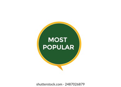 website, most popular, online, button, learn, stay, tuned, level, sign, speech, bubble  banner, modern, symbol, click. 
