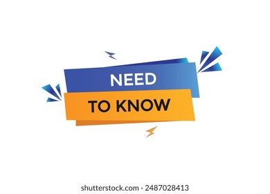 website, need to know, online, button, learn, stay, tuned, level, sign, speech, bubble  banner, modern, symbol, click. 
