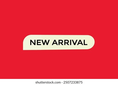 website, new arrival, prizes, button, learn, stay, template, tuned, design, level, sign, speech, bubble  banner, modern, symbol, click. 
