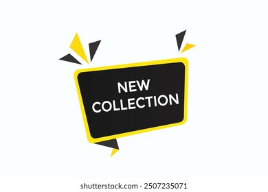 website, new collection, prizes, button, learn, stay, template, tuned, design, level, sign, speech, bubble  banner, modern, symbol, click. 
