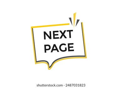 website, next page, online, button, learn, stay, tuned, level, sign, speech, bubble  banner, modern, symbol, click. 
