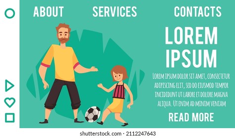 Website page layout with father and child playing football together, cartoon flat vector illustration. Family joint weekend and sport activity concept.