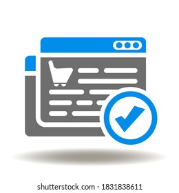 Website page shopping basket check mark icon vector. Purchase order web sign. Online Place Market Purchasing Ordering Processing Symbol.