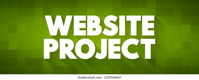 Website Project refers to the process of planning, designing, developing, and launching a website, text concept background
