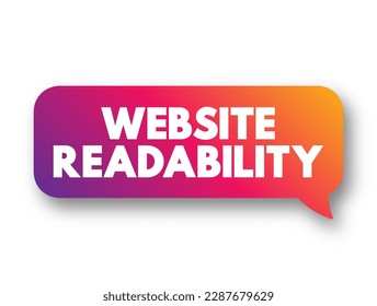 Website Readability - measure of how easy it is for visitors to read and understand text on a web page, text concept background