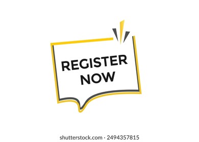 website, register now, online, button, learn, stay, tuned, level, sign, speech, bubble  banner, modern, symbol, click. 
