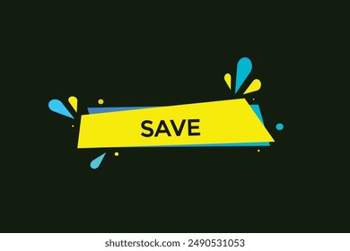 website, save, online, button, learn, stay, tuned, level, sign, speech, bubble  banner, modern, symbol, click. 
