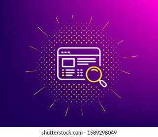 Website search line icon. Halftone pattern. Find internet page results sign. Gradient background. Website search line icon. Yellow halftone pattern. Vector