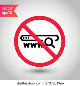 Website search vector icon. Site search flat sign design. Web site loupe search symbol pictogram. Forbidden Prohibited Warning, caution, attention, restriction label danger.
