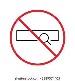 Website search vector icon. Site search flat sign design. Web site loupe search symbol pictogram. Forbidden Prohibited Warning, caution, attention, restriction label danger. URL icon UX UI symbol