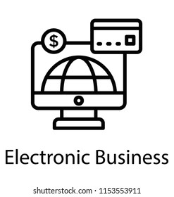 
A website showing globe having bank card and dollar symbol, electronic business concept icon 
