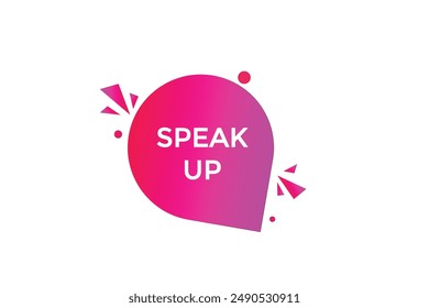 website, speak up, online, button, learn, stay, tuned, level, sign, speech, bubble  banner, modern, symbol, click. 
