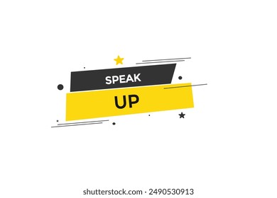 website, speak up, online, button, learn, stay, tuned, level, sign, speech, bubble  banner, modern, symbol, click. 
