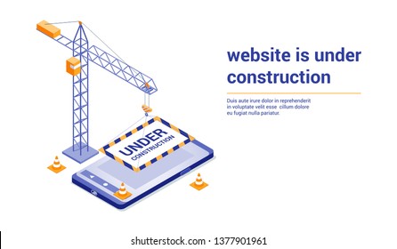 El sitio web está en construcción. Imagen de una grúa y teléfono móvil. Isometric style vectorial ilustración