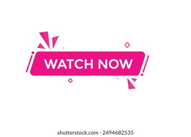 website, watch now, online, button, learn, stay, tuned, level, sign, speech, bubble  banner, modern, symbol, click. 
