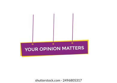 Sitio web, su opinión importa, Botón, aprender, permanecer, sintonizado, nivel, signo, discurso, Anuncio de burbujas, moderno, símbolo, Hacer clic. 
