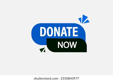 website,donate now, cancel, charge, button, learn, stay, template, tuned, design, level, sign, speech, bubble banner, modern, symbol, click. 
