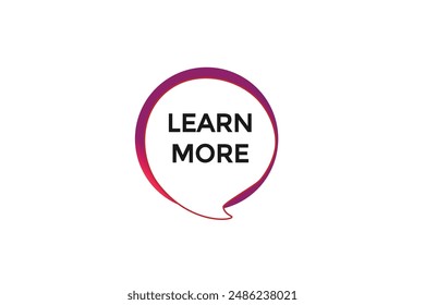 website,learn more, online, button, learn, stay, tuned, level, sign, speech, bubble  banner, modern, symbol, click.