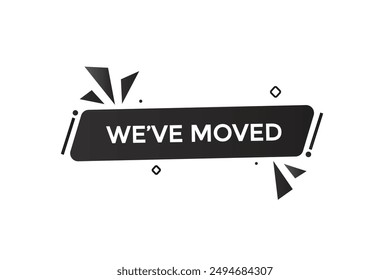 Sitio web, nos hemos movido, en línea, Botón, aprender, permanecer, sintonizado, nivel, signo, voz, burbuja de Anuncio, moderno, símbolo, Hacer clic. 

