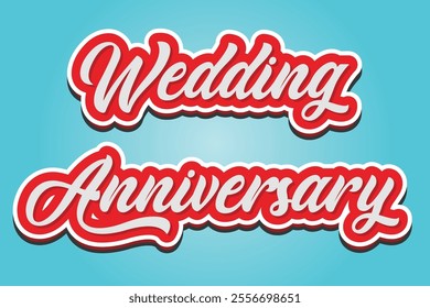 Wedding Anniversary,  lettering text banner, Vector illustration