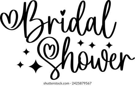 Wedding bridal shower design on plain white transparent isolated background for card, shirt, hoodie, sweatshirt, apparel, tag, mug, icon, poster or badge