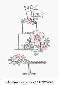 Wedding cake hand drawn vector illustration. Cake with floral decoration and banners, flags with phrase True Love. 