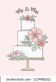 Wedding cake illustration with phrase Mr & Mrs. Vector drawing for invitations and greeting cards. Romantic floral cake .