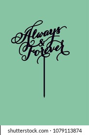 Wedding cake topper "Always & forever"