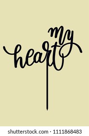 Wedding cake topper "My heart"