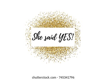 368 Text she said yes Images, Stock Photos & Vectors | Shutterstock