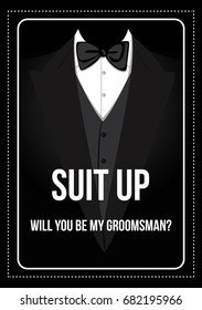 Wedding card, lettering vector element. Hand written wedding day card decoration with black background and text Suit up, will you be my groomsman?