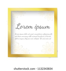 Wedding card template vector illustration with golden frame, beautiful white flowers and place for text or corporate identity details. High quality realistic artwork. Gold shine beauty modern style