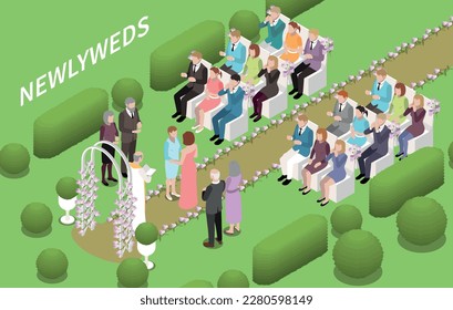 Wedding ceremony marriage isometric composition with guests sitting on chairs in garden with priest and newlyweds vector illustration