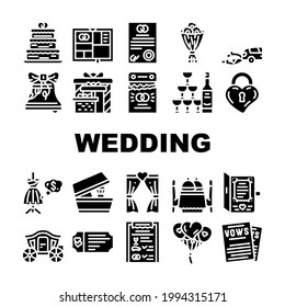 Wedding Day Accessory Collection Icons Set Vector. Wedding Invitation And Vow, Gift For Bride And Groom, Champagne Drink And Snack Glyph Pictograms Black Illustrations