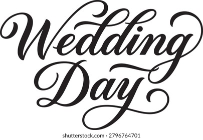 Wedding day black calligraphy script text isolated on white background