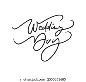 Wedding Day card. Hand drawn positive quote. Modern brush calligraphy. Isolated on white background