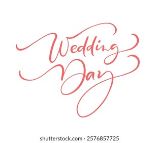 Wedding Day card. Hand drawn positive quote. Modern brush calligraphy. Isolated on white background