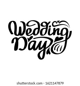 Wedding day hand lettering vector handmade calligraphy.