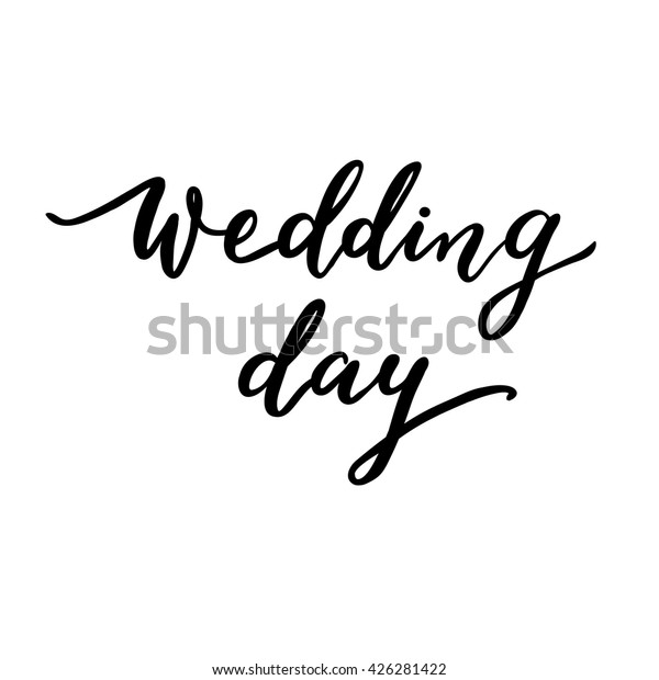 Wedding Day Hand Lettering Vector Modern Stock Vector (Royalty Free ...