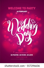 Wedding Day lettering poster template. Hand drawn romantic phrase. Ink illustration. Modern brush calligraphy. Romantic hand drawn phrase. Vector illustration for love concept valentine or wedding.