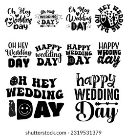 wedding day svg design for t-shirt, cards, frame artwork, bags, mugs, stickers, tumblers, phone cases, print etc.
 svg